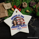 Bring It On Harris Walz 2024 Ceramic Ornament, Election Support Keepsake