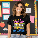 School Bus Good Day for Learning T-Shirt, Funny Back to School Tee
