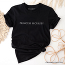 Princess Security Minimalist T-Shirt, Funny Father's Day Tee