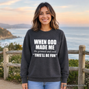 When God Made Me Christian Sweatshirt, Funny Faith Sweater