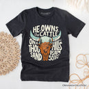 He Owns the Cattle On a Thousand Hills T-Shirt, Christian Western Faith Tee