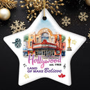 Hollywood the Land of Make Believe Artwork Ceramic Ornament, A Thespian’s Dream of Being Famous, California Gift