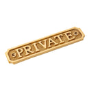 Brass Door Sign "Private" 5-1/2 in. Vintage Door Plaque