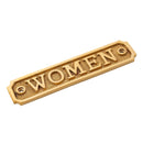Brass Door Sign "Women" 5-1/2 in. Vintage Door Plaque