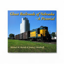 Ghost Railroads of Nebraska: A Pictoral by Michael M. Bartels and James J. Reisdorff | Lee Booksellers