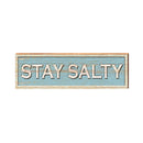 Stay Salty Sign | Real Wood Art Print