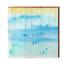 Think Of Summer Sign | Wall Art Print on Real Wood