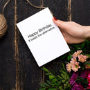 Happy Birthday It Beats The Alternative Birthday Greeting Card