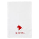 He Knows Santa Claus Hat Kitchen Towel | Cotton Tea Dish Towel | 30" x 30"