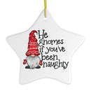 He Gnomes if You’ve Been Naughty Funny Christmas Ornament