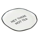 Hey There Hot Tea Ceramic Tea Bag Rest | 3.5" Tray to Hold Tea Bag | Stylishly Re-Use Your Teabags