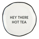 Hey There Hot Tea Ceramic Tea Bag Rest | 3.5" Tray to Hold Tea Bag | Stylishly Re-Use Your Teabags