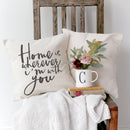 Home is Wherever I'm With You Pillow Cover