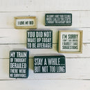 I Called You Stupid - I Thought You Already Knew  Box Sign | Classic Wooden Wall Desk Decor | 6" x 2.50"
