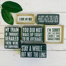 I Called You Stupid - I Thought You Already Knew  Box Sign | Classic Wooden Wall Desk Decor | 6" x 2.50"