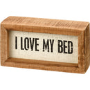 I Love My Bed Small Inset Box Sign | Desk Wall Wooden Decor | 5" x 2.50"