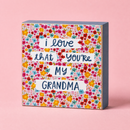 I Love That You're My Grandma Mini Floral Wooden Block Sign | 3" Square
