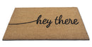 Hey There Natural Coir Fiber Doormat, Anti-Slip PVC Mat Back 28" x 18"