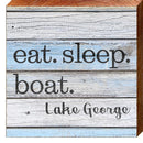 Eat. Sleep. Boat. Lake George   | Wall Art Print on Real Wood