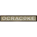 Ocracoke Tan Sign | Wall Art Print on Real Wood