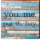 You. Me. Put-In-Bay. Colorful | Wall Art Print on Real Wood