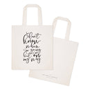 I Don't Know Where I'm Going But I'm On My Way Tote Bag