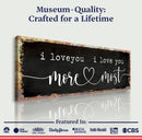 I Love You More I Love You Most Sign III