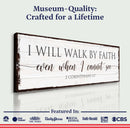 I Will Walk By Faith 2 Corinthians 5:7 Sign II
