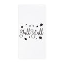 It's Fall Y'all Kitchen Tea Towel