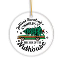 Jolliest Bunch of Assholes This Side of the Nuthouse Ornament, Christmas Vacation Humor Quote