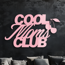 Cool Moms Club Typography Metal Wall Art – Cherry Accent Decorative Sign - KAFGP089
