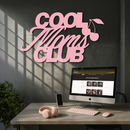 Cool Moms Club Typography Metal Wall Art – Cherry Accent Decorative Sign - KAFGP089