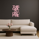 This Girl Is On Fire Metal Wall Art – Bold Flame Typography Design - KAFGP112
