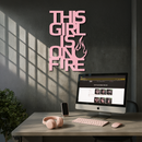 This Girl Is On Fire Metal Wall Art – Bold Flame Typography Design - KAFGP112