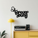 Forever Young Butterfly Script Metal Wall Art – Whimsical Home Decor - KAFGP117
