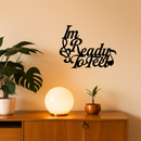 I'm Ready to Feel Quote Metal Wall Art – Musical Heart & Note Design - KAFGP126