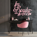 I'm Ready to Feel Quote Metal Wall Art – Musical Heart & Note Design - KAFGP126