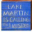 Lake Martin is Calling and I Must Go Blue | Wall Art Print on Real Wood