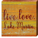 Lake Martin, Alabama Live. Love. Phrase Wooden Sign | Wall Art Print on Real Wood