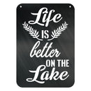Life Is Better At The Lake
