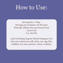 Lady in Waiting- Herbal Pregnancy Tea with Red Raspberry Leaf