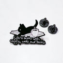 Life Is Better with Coffee Books Cats Pin for Jackets and Bags