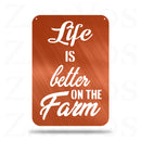 Life Is Better On The Farm