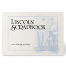 Lincoln Scrapbook by Van C. Duling & Jerry Mapes | Lee Booksellers