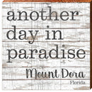Another Day In Paradise Mount Dora   | Wall Art Print on Real Wood
