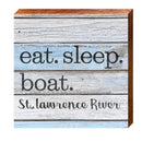 Eat. Sleep. Boat. St. Lawrence River | Wall Art Print on Real Wood