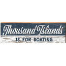 Thousand Islands Is For Boating Blue Sign | Wall Art Print on Real Wood