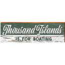 Thousand Islands Is For Boating Green Sign | Wall Art Print on Real Wood