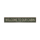 Welcome to Our Cabin Green Sign | Real Wood Art Print