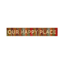 Our Happy Place Sign | Real Art Print on Wood